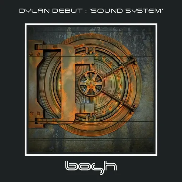 Dylan Debut - Sound System [Bosh Recordings]