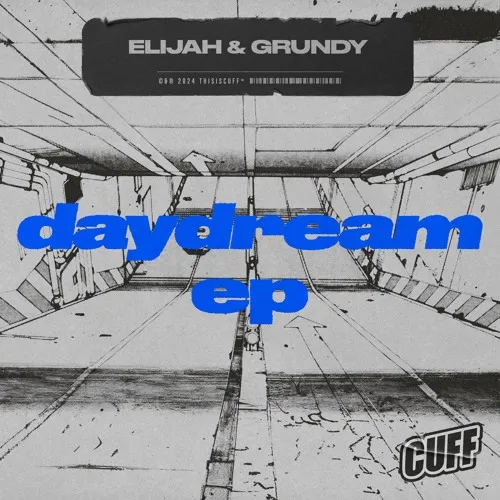 Elijah & Grundy, Willow Star – Daydream EP