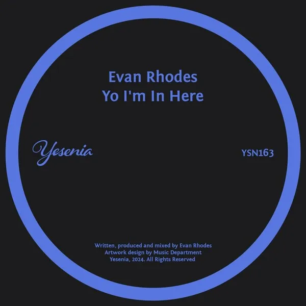 Evan Rhodes - Yo I'm In Here [Yesenia]