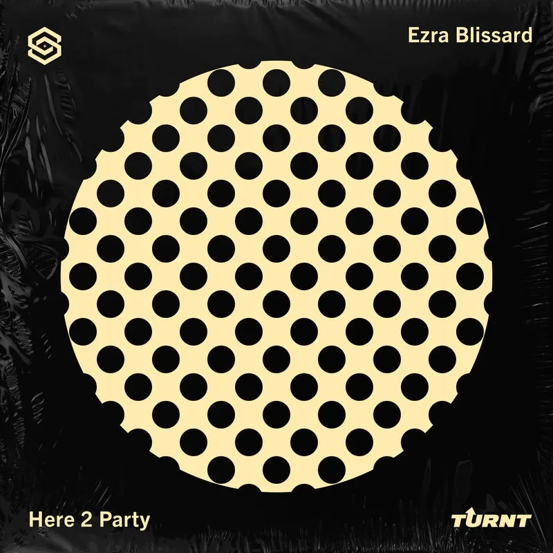 Ezra Blissard - Here 2 Party [S&S Sound House]