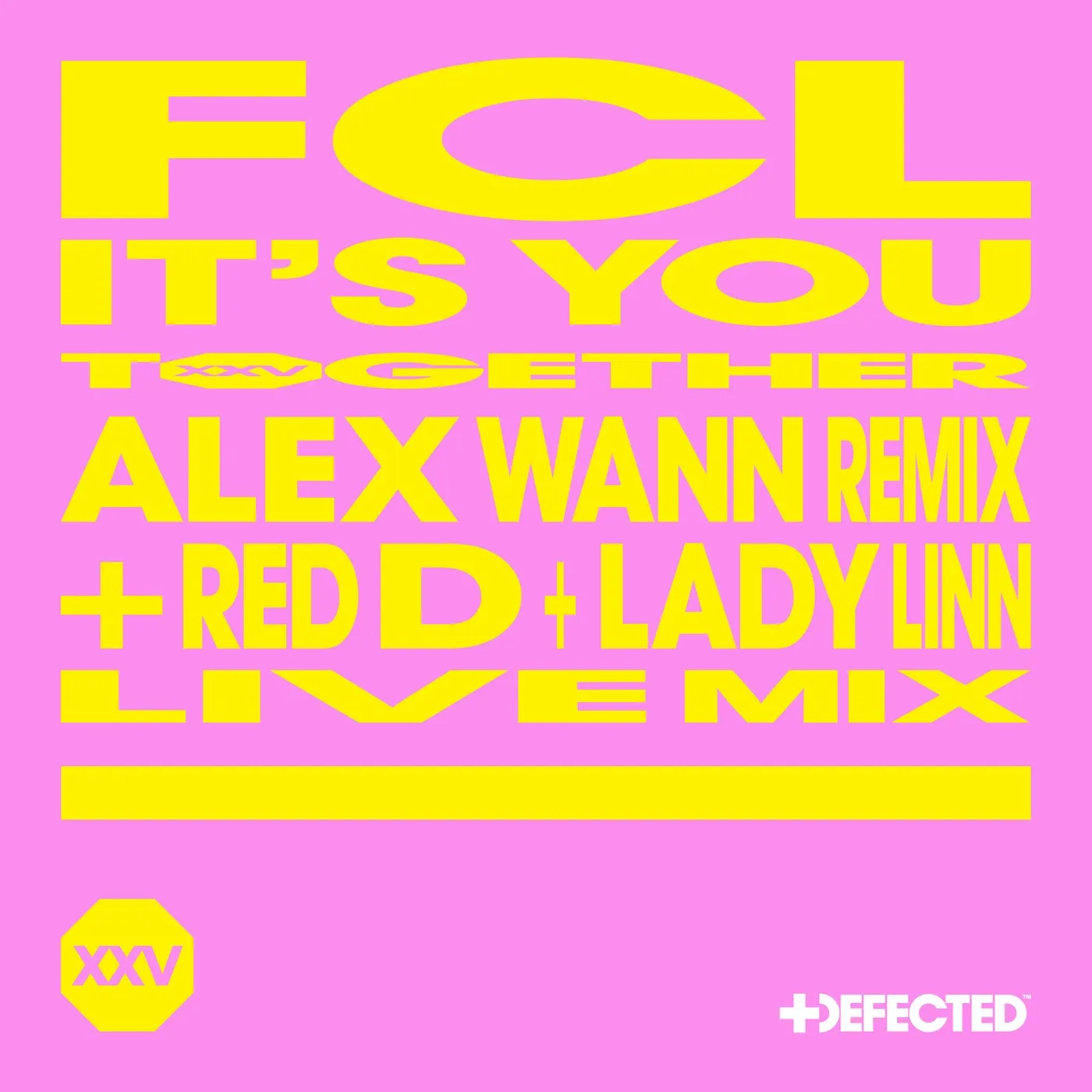 FCL - It's You - Alex Wann Remix & Red D & Lady Linn Live Mix [Defected]