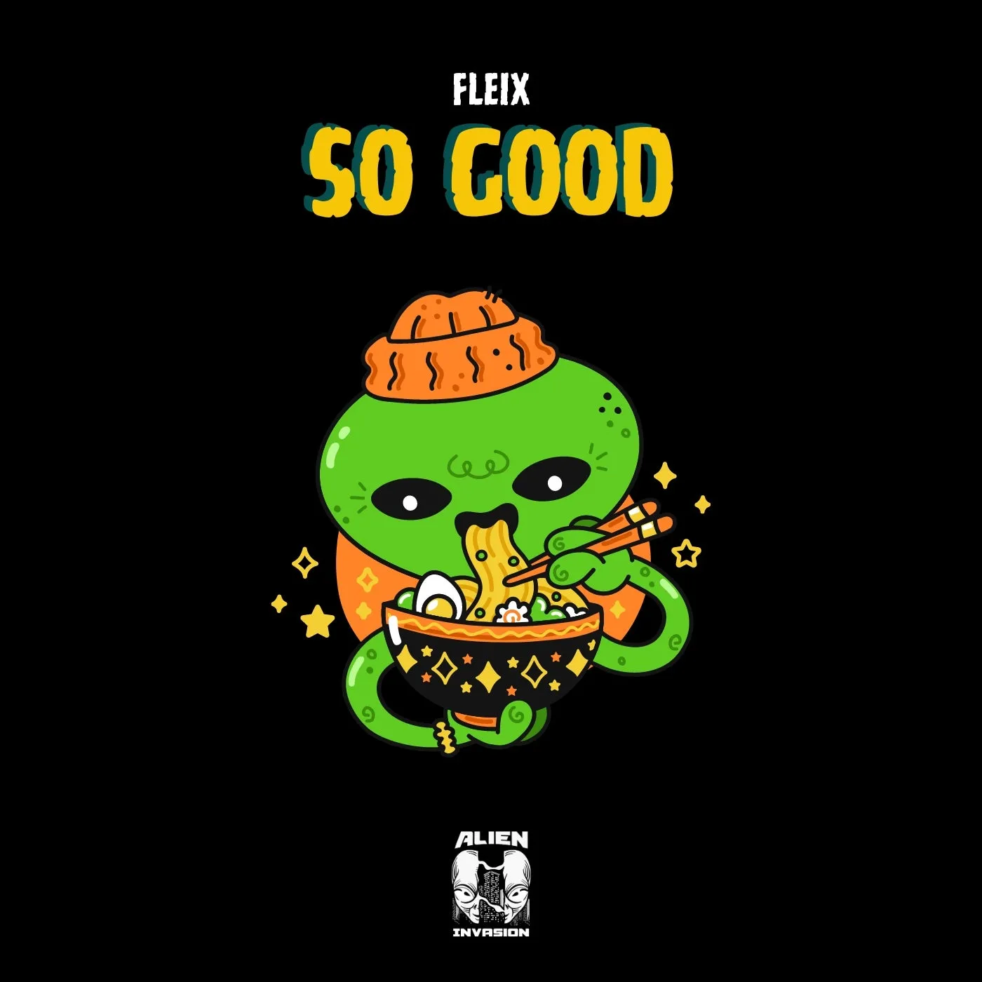 Fleix - So Good [Alien Invasion]