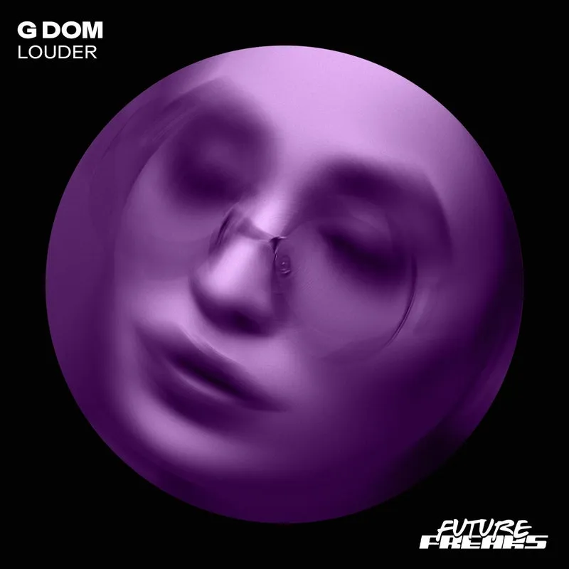 G DOM – Louder