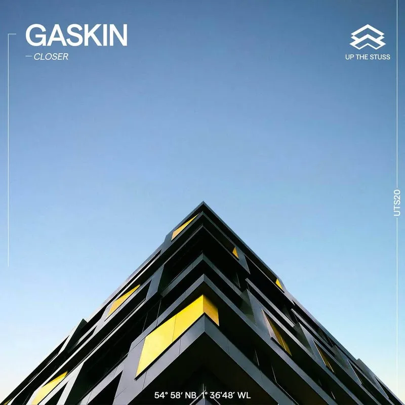 Gaskin - Closer [Up the Stuss]