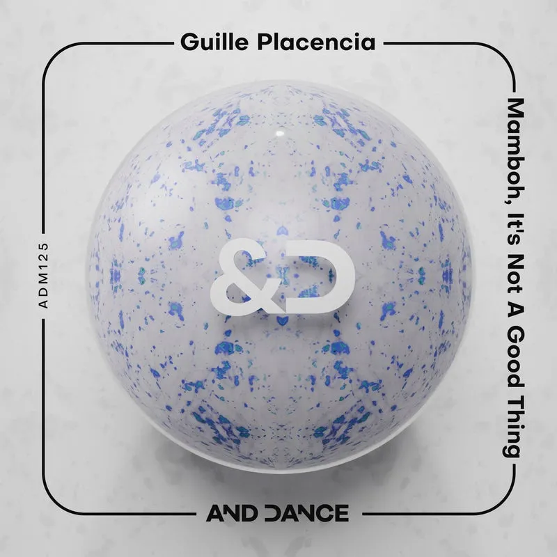 Guille Placencia - Mamboh [And Dance]