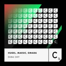 Hugel, Omada, Maesic - Dubai Shit [Cr2 Records]