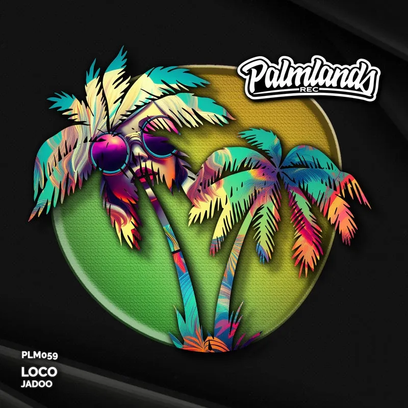 Jadoo - Loco (Extended Mix) [Palmlands Records]