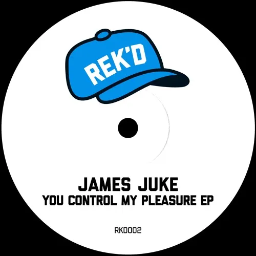 James Juke – You Control My Pleasure EP