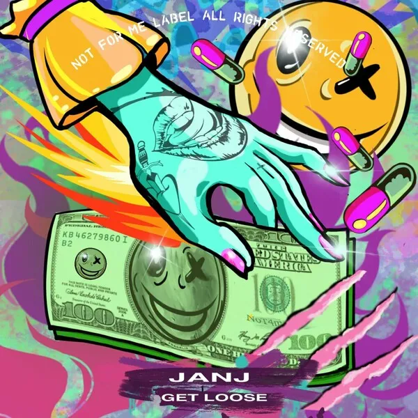 Janj - Get Loose [Not For Me]