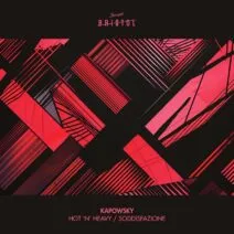 Kapowsky - Hot N Heavy : Soddisfazione [This Ain't Bristol]