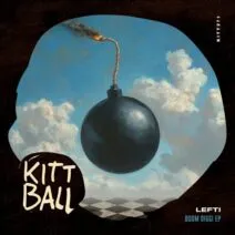 LEFTI - Boom Diggi EP [KIttball Records]
