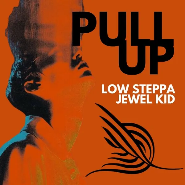 Low Steppa, Jewel Kid – Pull Up
