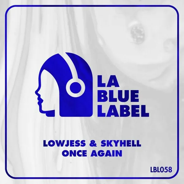 Lowjess, Skyhell - Once Again [La Blue Label]