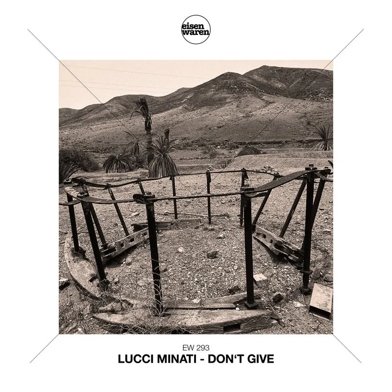 Lucci Minati - Don't Give [Eisenwaren]