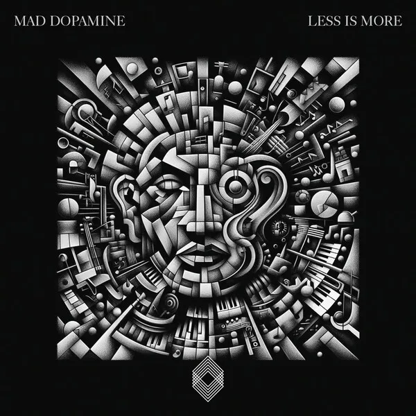 Mad Dopamine - Less Is More [Kryked]