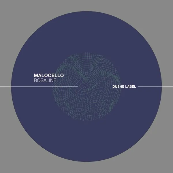 Malocello - Rosaline [Dushe Label]