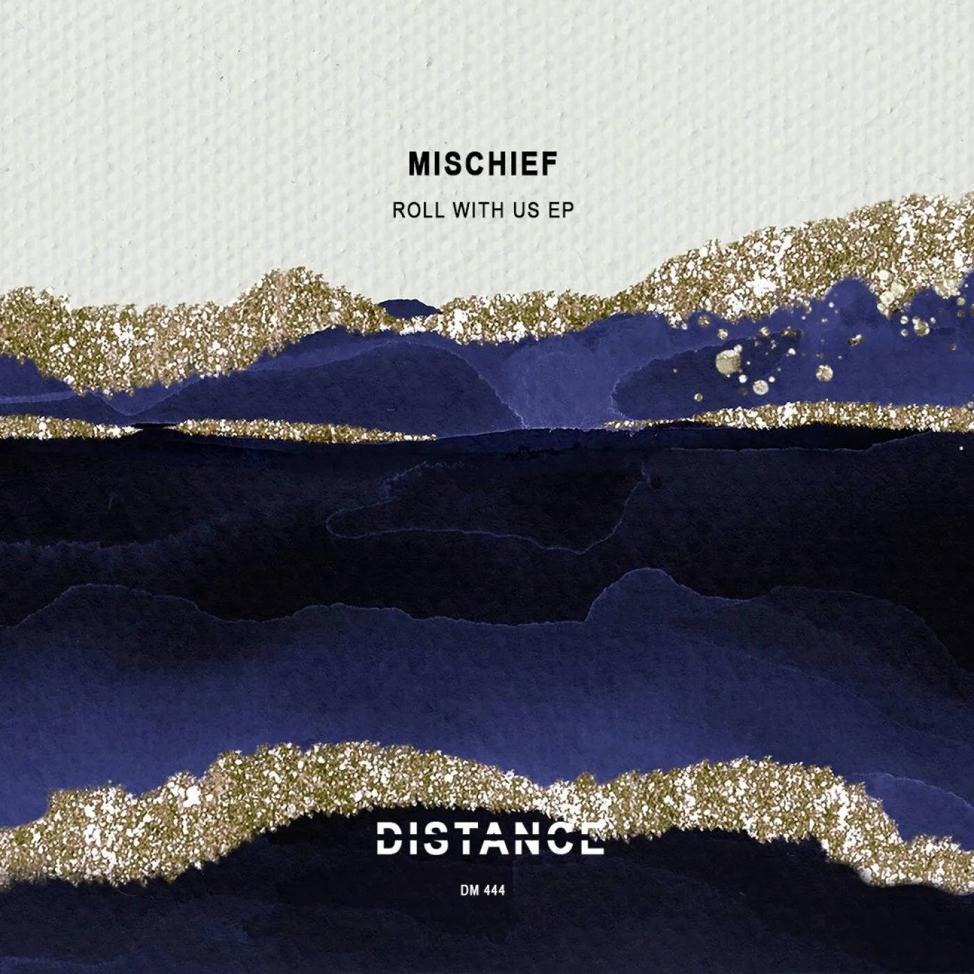 Mischief - Roll With Us EP [Distance Music]