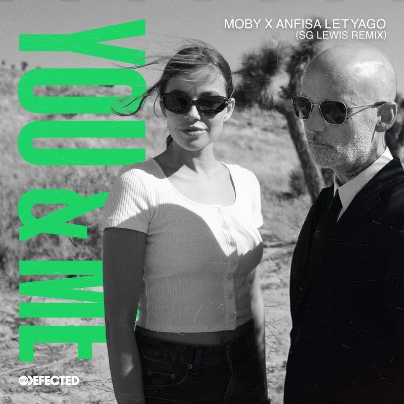 Moby, Anfisa Letyago - You & Me - SG Lewis Extended Remix [Defected]