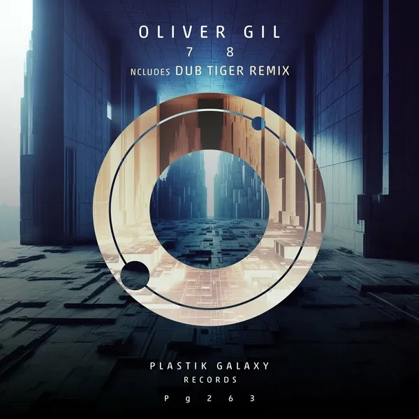 Oliver Gil - 7 8 [Plastik Galaxy]