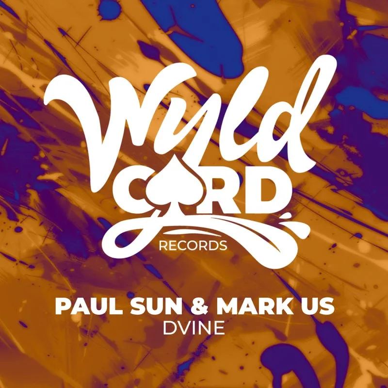 Paul Sun, MARK US - Dvine EP [WyldCard]