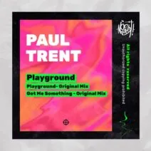 Paul Trent - Playground [NouShit!]