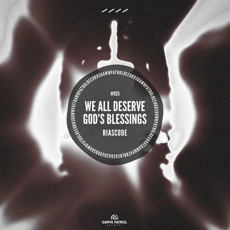 Riascode - We All Deserve God's Blessings [Dawn Patrol Records]