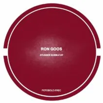 Ron Goos – Stunner Bubble EP