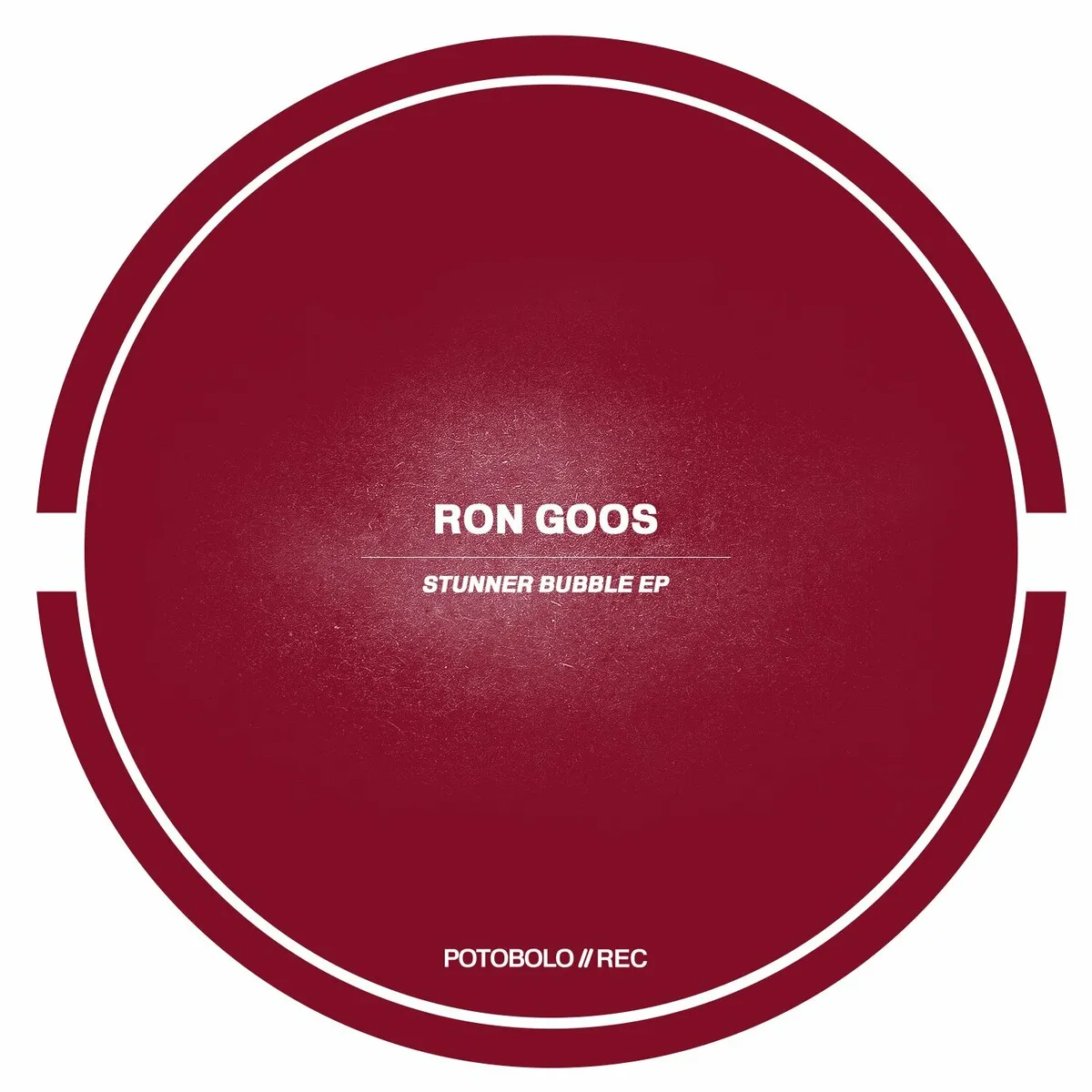 Ron Goos - Stunner Bubble EP [Potobolo Records]
