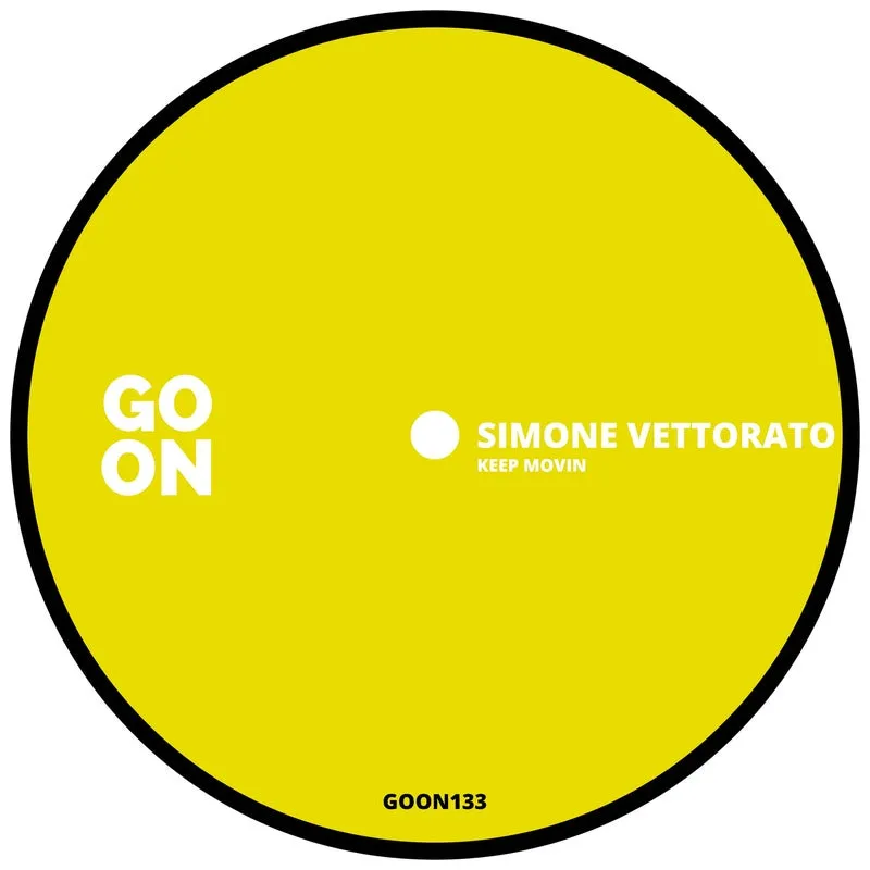 Simone Vettorato - Keep Movin [Go On Records]