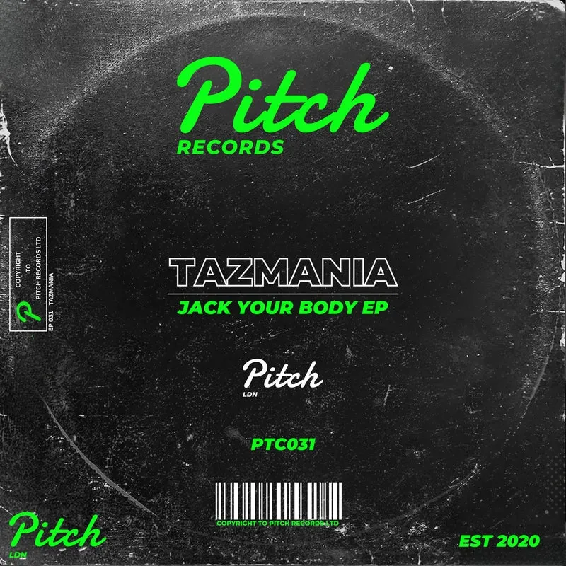 Tazmania (IT) - Jack Your Body EP [Pitch Records]