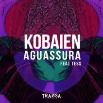 Tess, KOBAIEN – Aguassura feat Tess