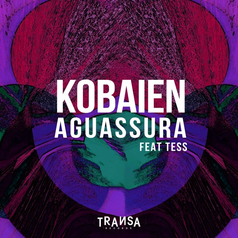Tess, KOBAIEN – Aguassura feat Tess