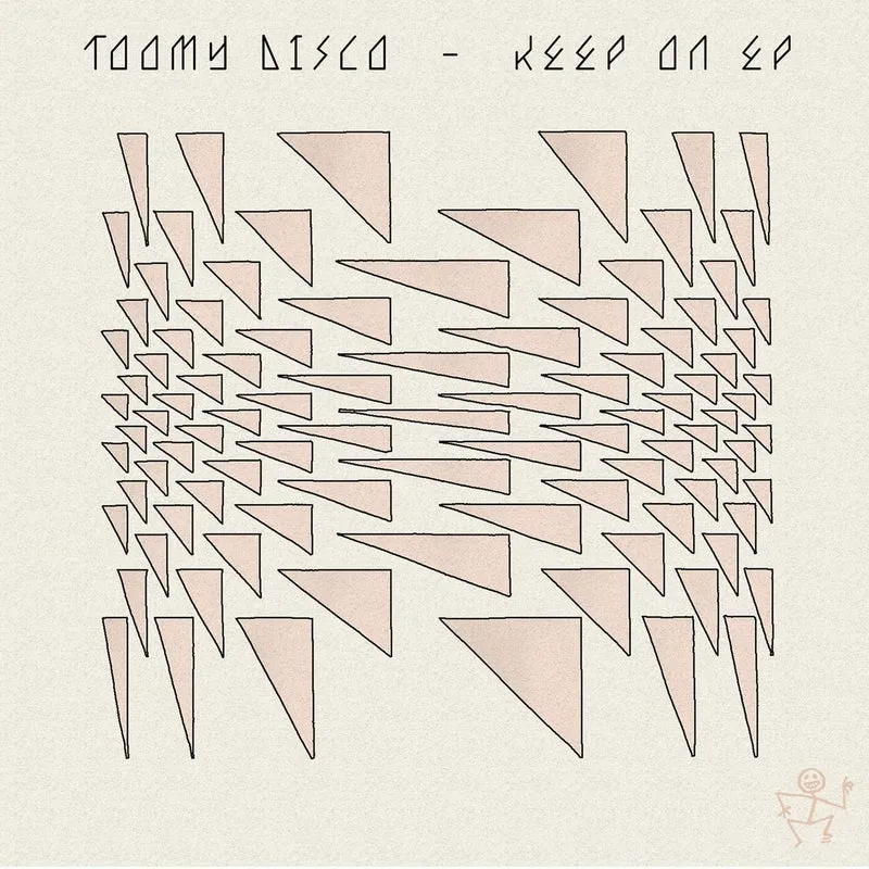 Toomy Disco - Keep On EP [Hooj Choons]