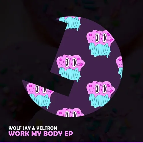 Veltron, Wolfjay – Work My Body EP
