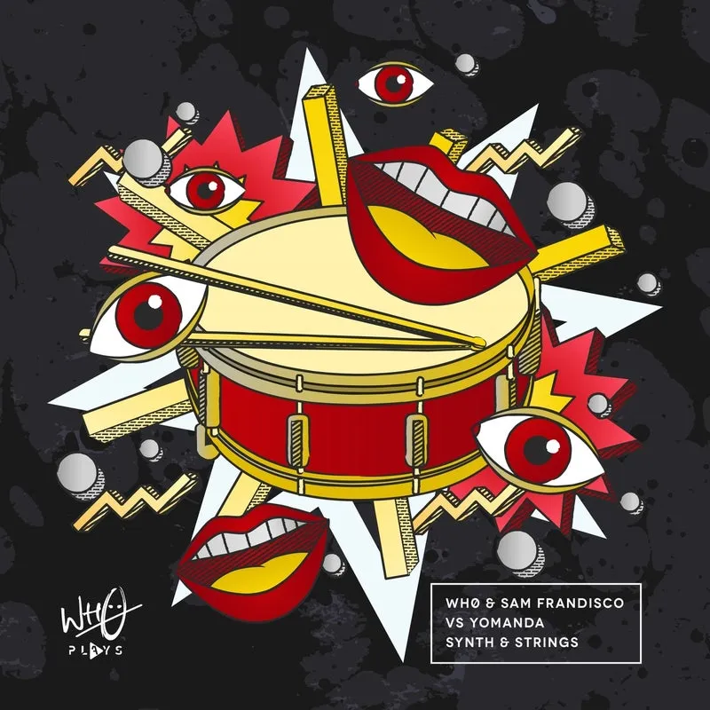Yomanda, Wh0, Sam Frandisco - Synth & Strings [Wh0 Plays]