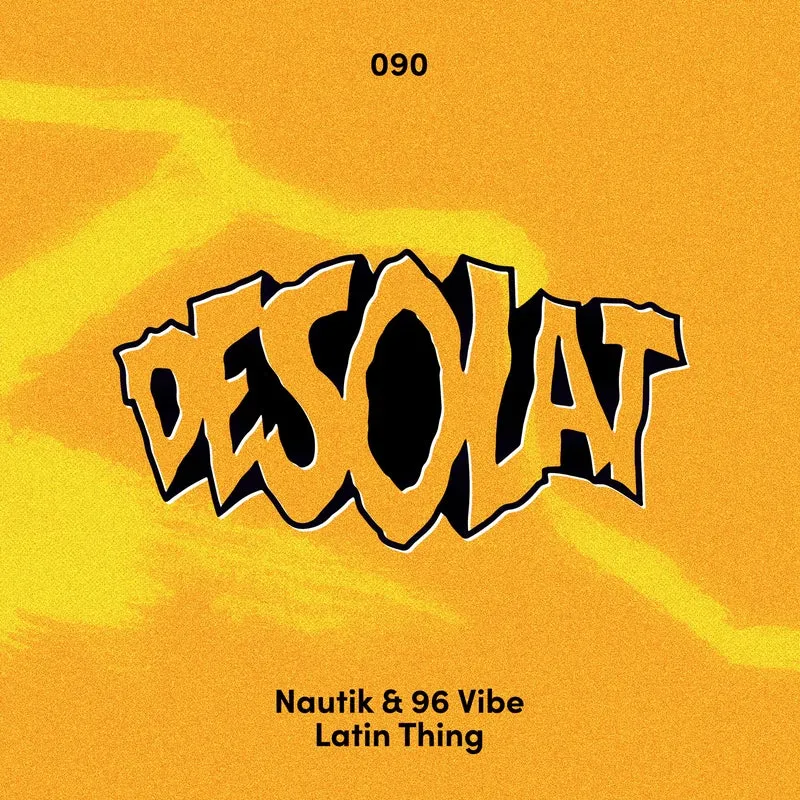 96 Vibe, Nautik (US), Elilluminari - Latin Thing [Desolat]