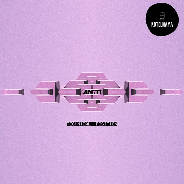 AN_TI - Technical position [Kotelnaya Records]