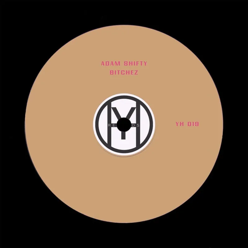 Adam Shifty - BITCHEZ [YHRS]
