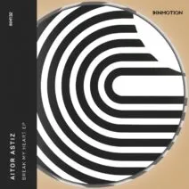 Aitor Astiz – Break My Heart EP