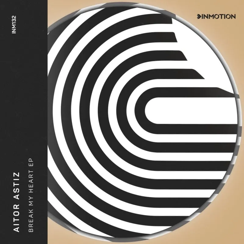 Aitor Astiz - Break My Heart EP [Inmotion Music]