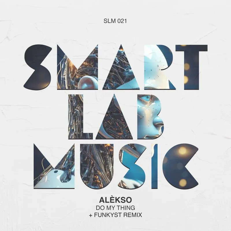 Alèkso - Do My Thing [Smart Lab Music]
