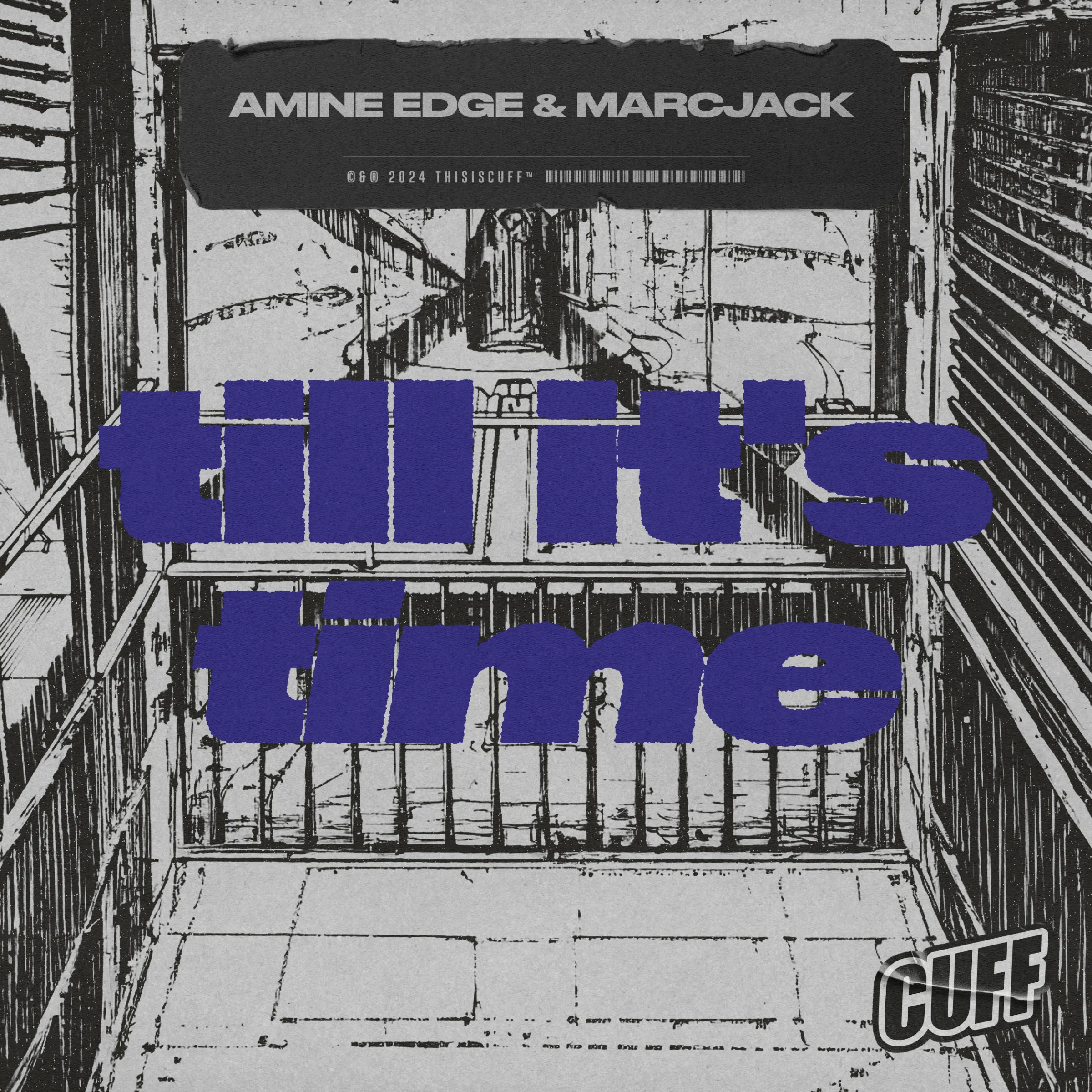 Amine Edge, Marcjack - Till It's Time [CUFF]