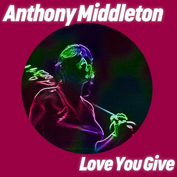 Anthony Middleton - Love You Give [Get Physical Music]