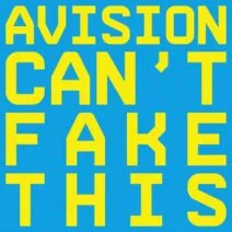 Avision - Can’t Fake This [Rejected]