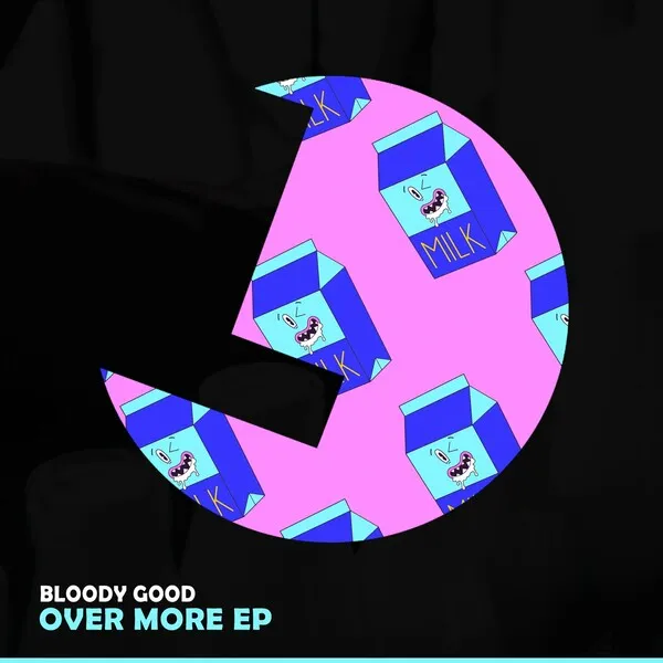 Bloody Good - Over More [Loulou Records]