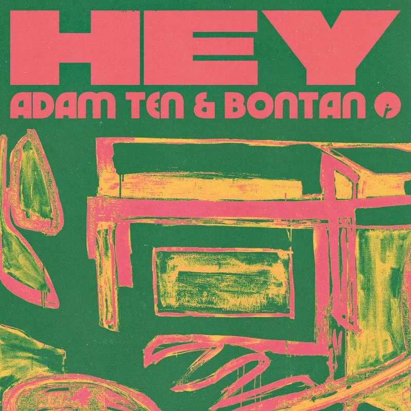 Bontan, Adam Ten - Hey [Insomniac Records]