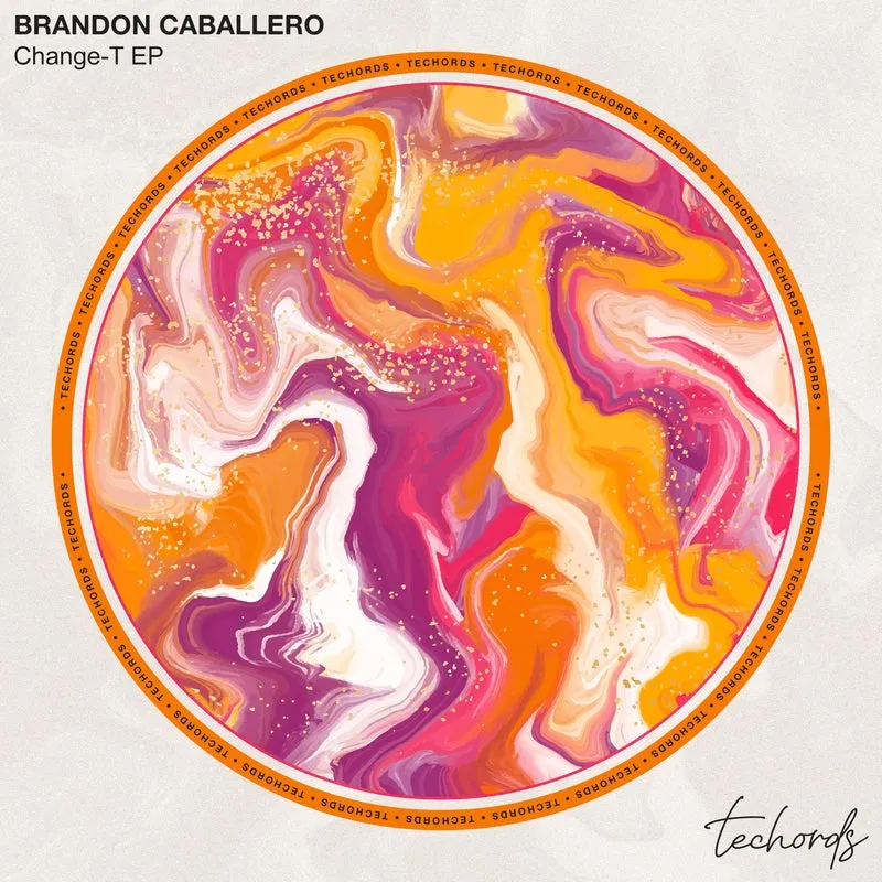 Brandon Caballero - Change-T EP [Techords]