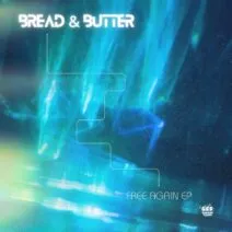 Bread & Butter - Free Again EP [Fantastic Friends Recordings]
