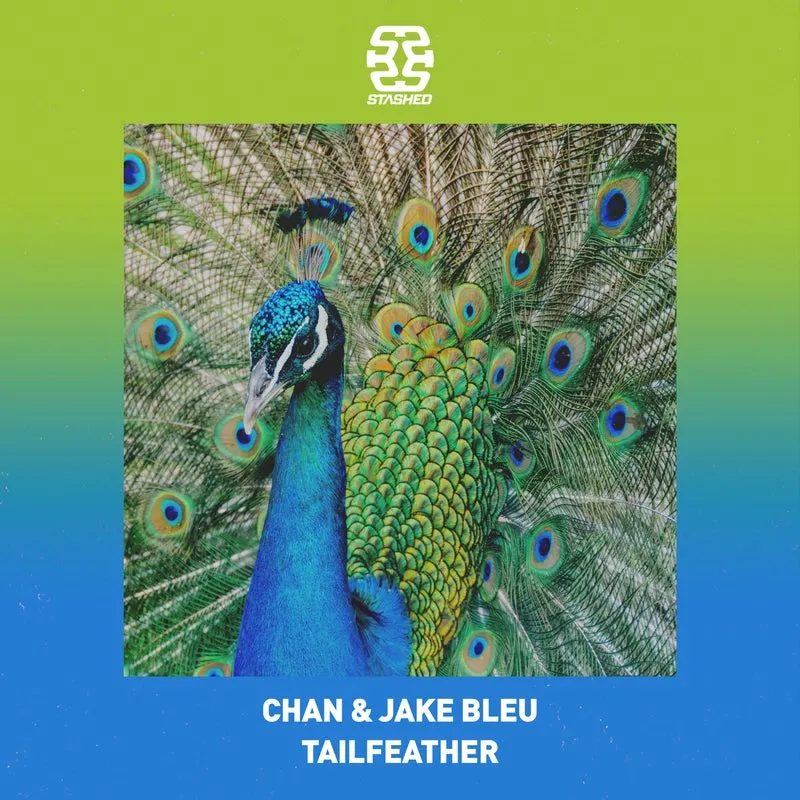 CHAN (US), Jake Bleu - Tailfeather [Stashed]