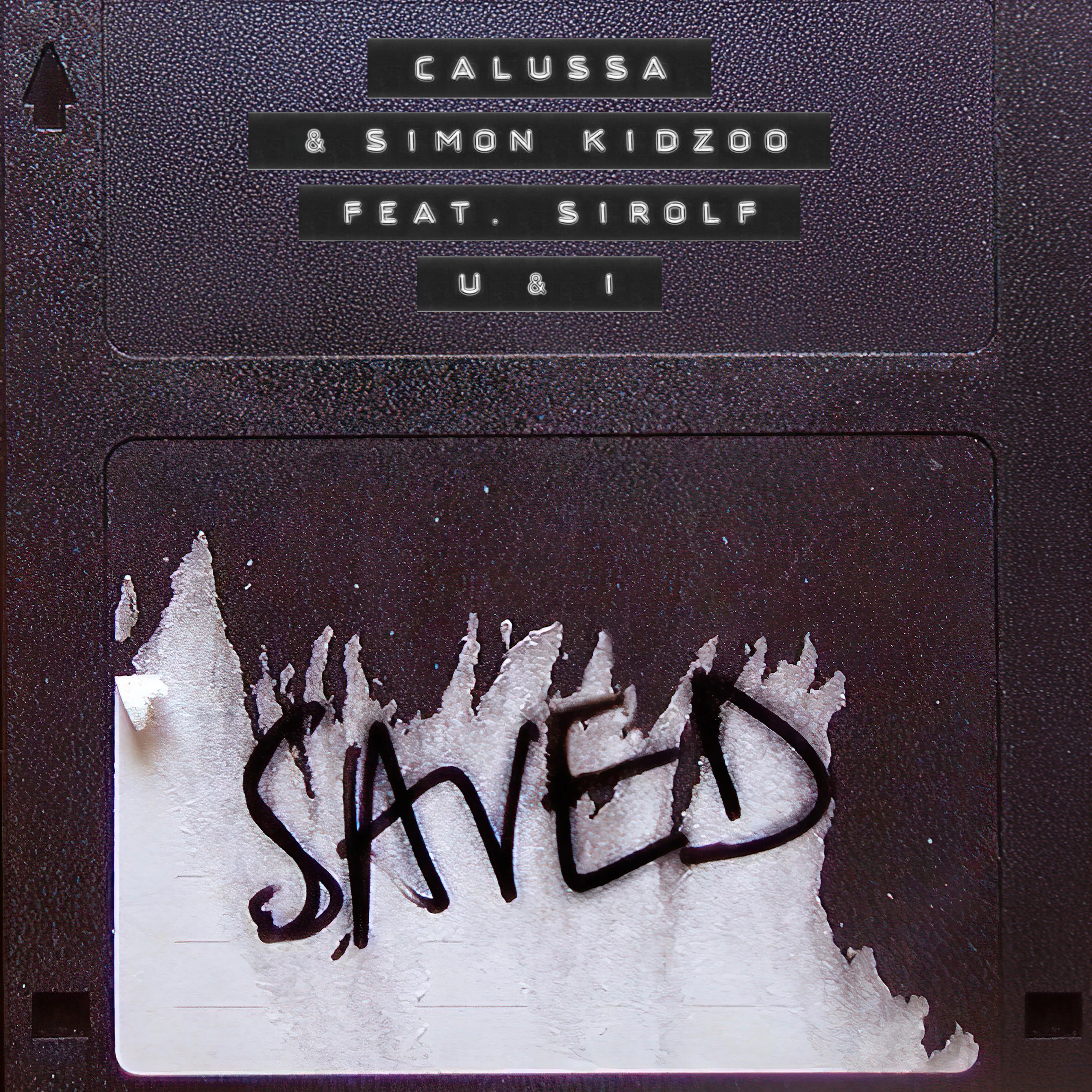 Calussa, Simon Kidzoo - U & I [Saved Records]